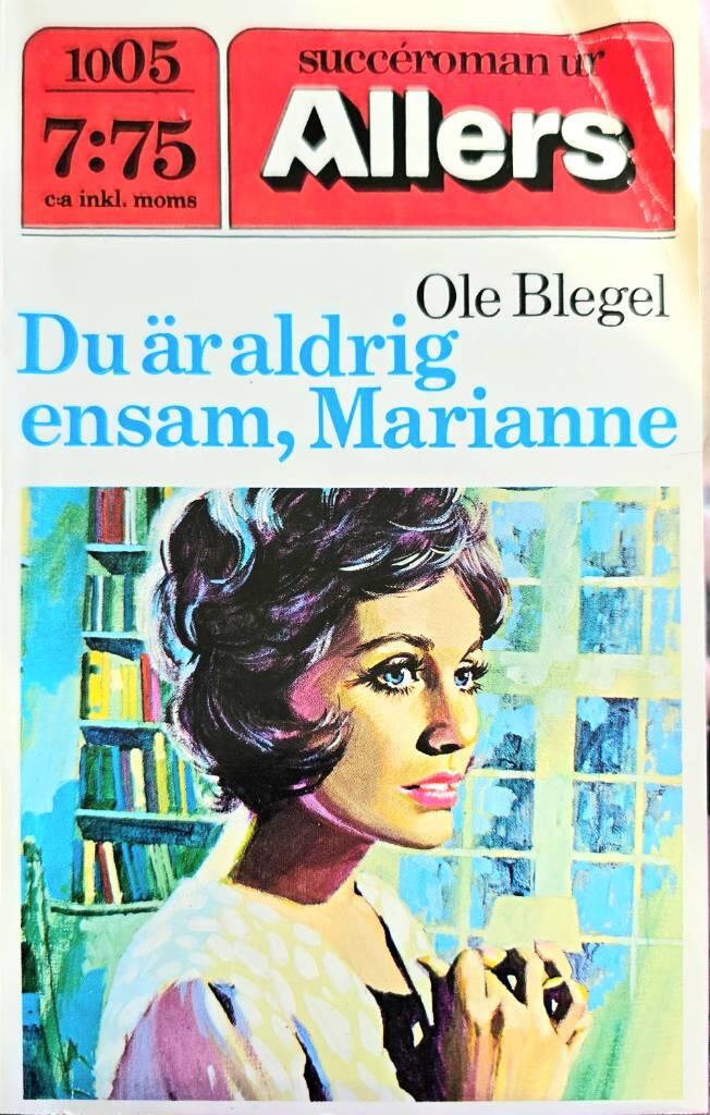 Du &auml;r aldrig ensam, Marianne