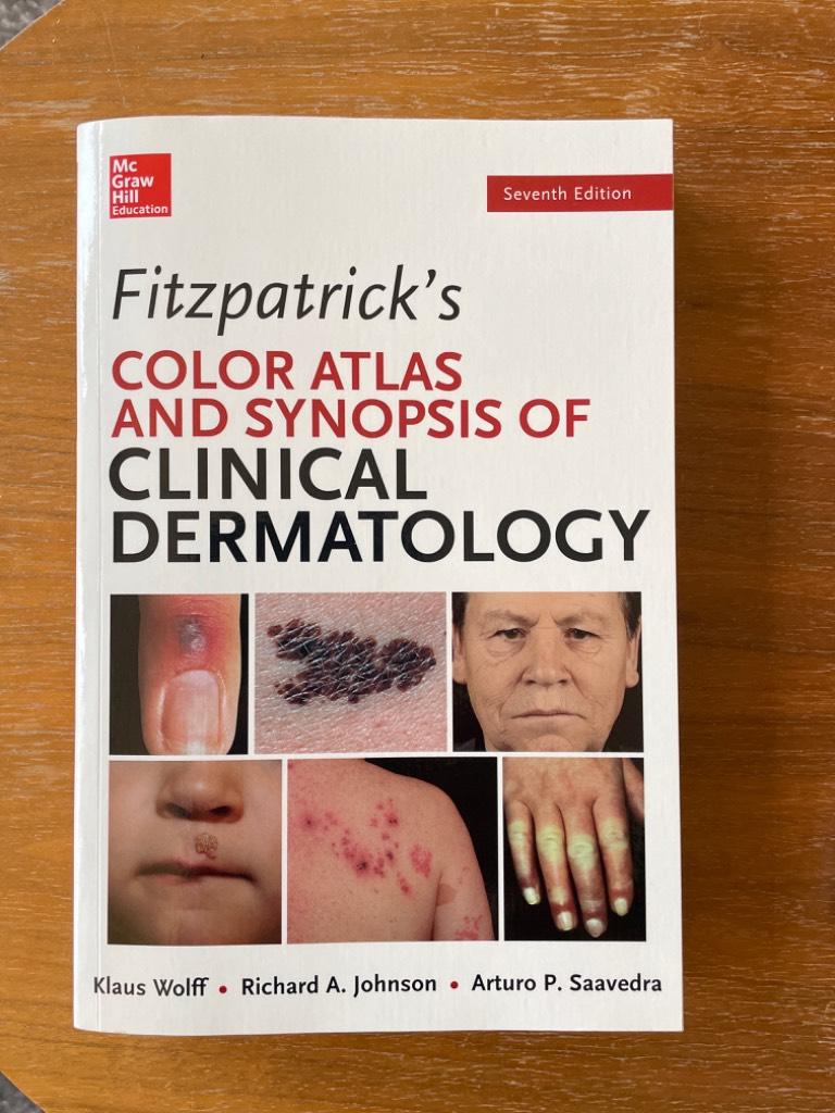 Fitzpatrick's color atlas and synopsis of clinical dermatology - Klaus Wolff, Richard Allen Johnson, Arturo P. Saavedra