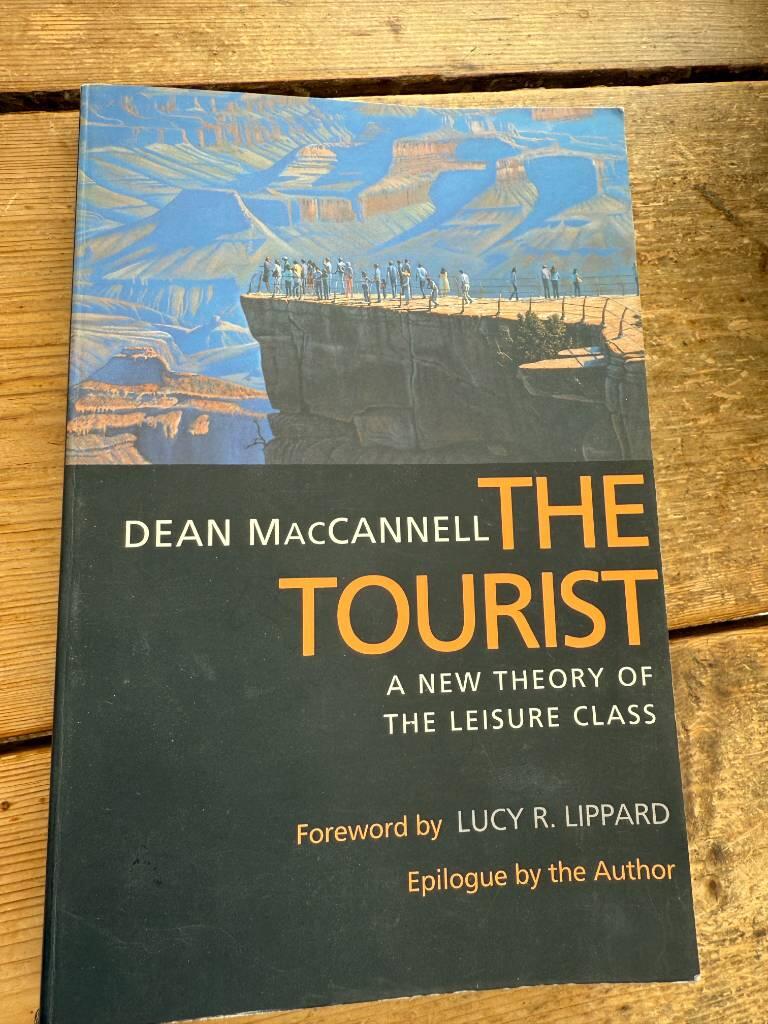 The tourist - a new theory of the leisure class