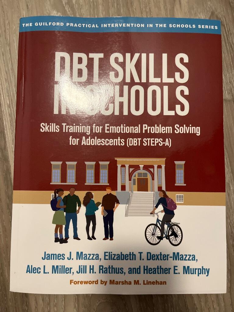 DBT skills in schools - Skills training for emotional problem solving for adolescents (DBT STEPS-A)