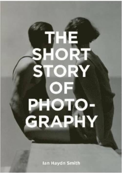 Short story of photography - "a pocket guide to key genres, works, themes