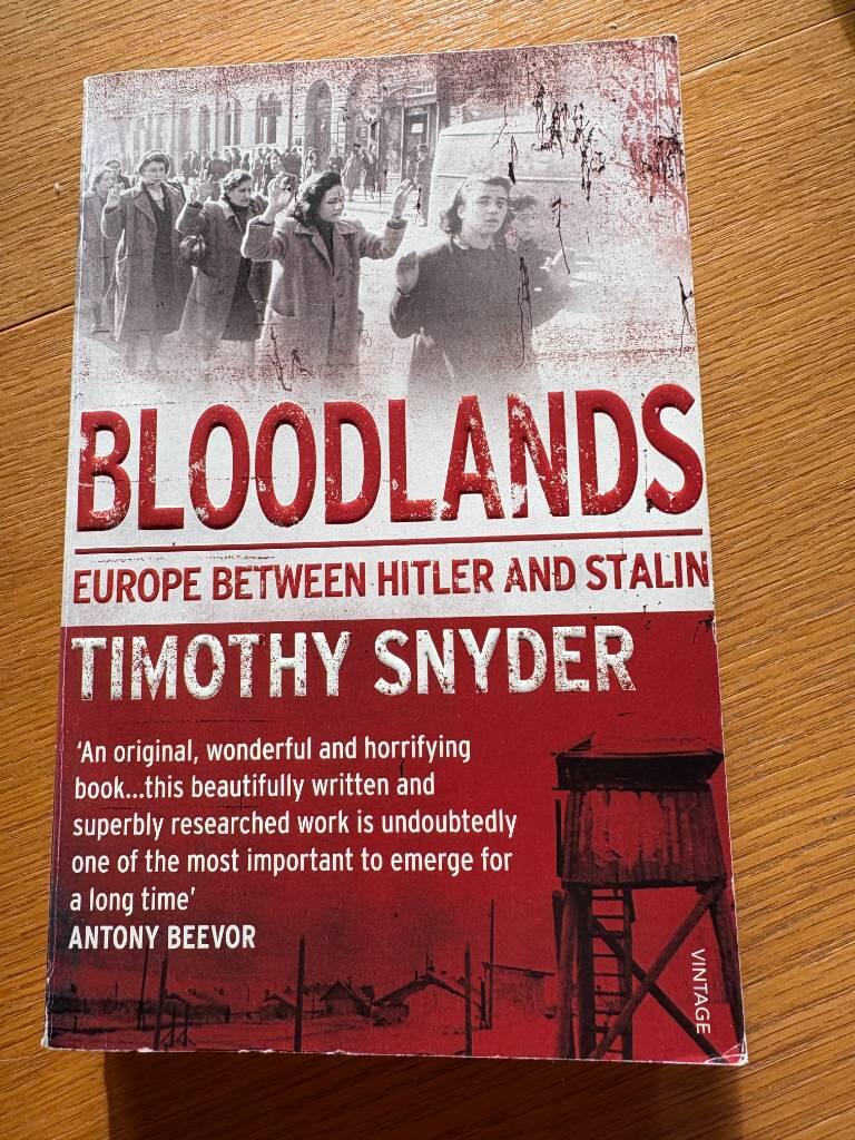 Bloodlands - Europe between Hitler and Stalin