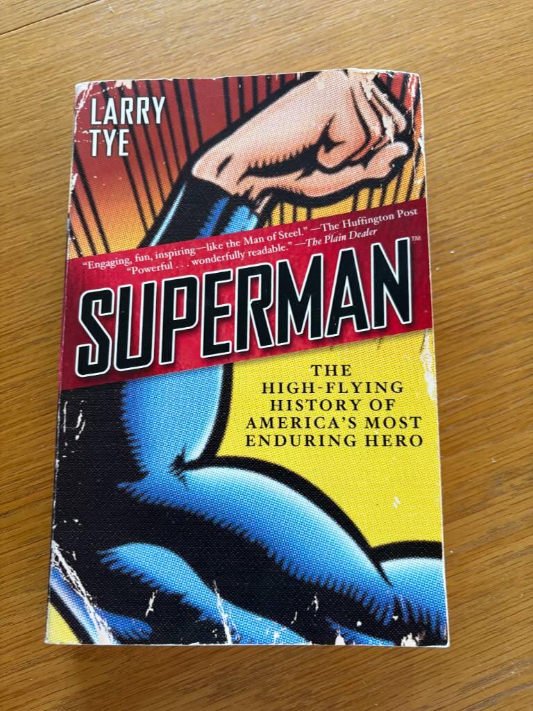 Superman - the high-flying history of America's most enduring hero