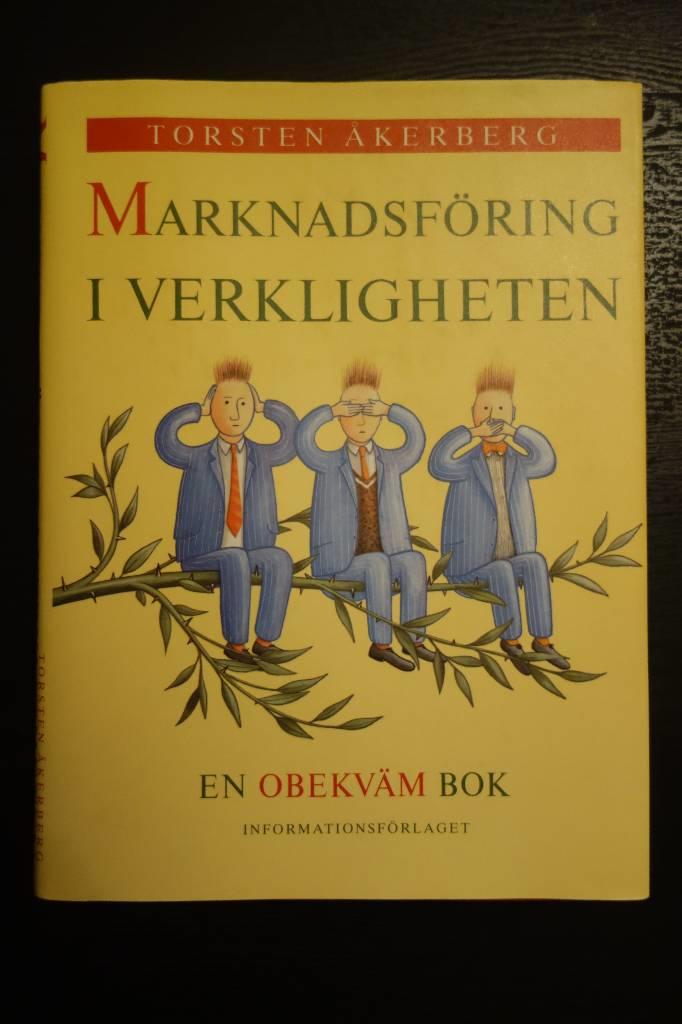 Marknadsf&ouml;ring i verkligheten : en obekv&auml;m bok