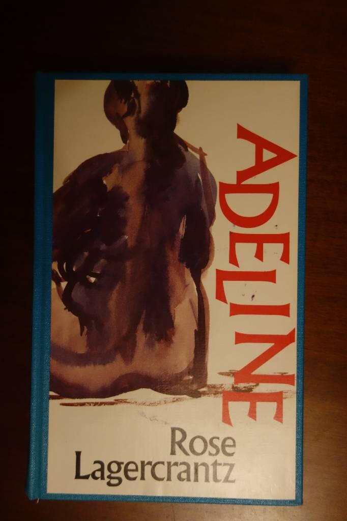 Adeline eller Resten av min ungdom : [roman]