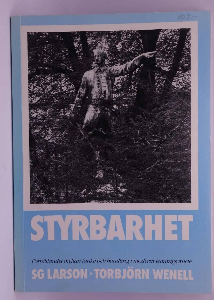 Styrbarhet : f&ouml;rh&aring;llandet mellan tanke och handling i modernt ledningsarbete
