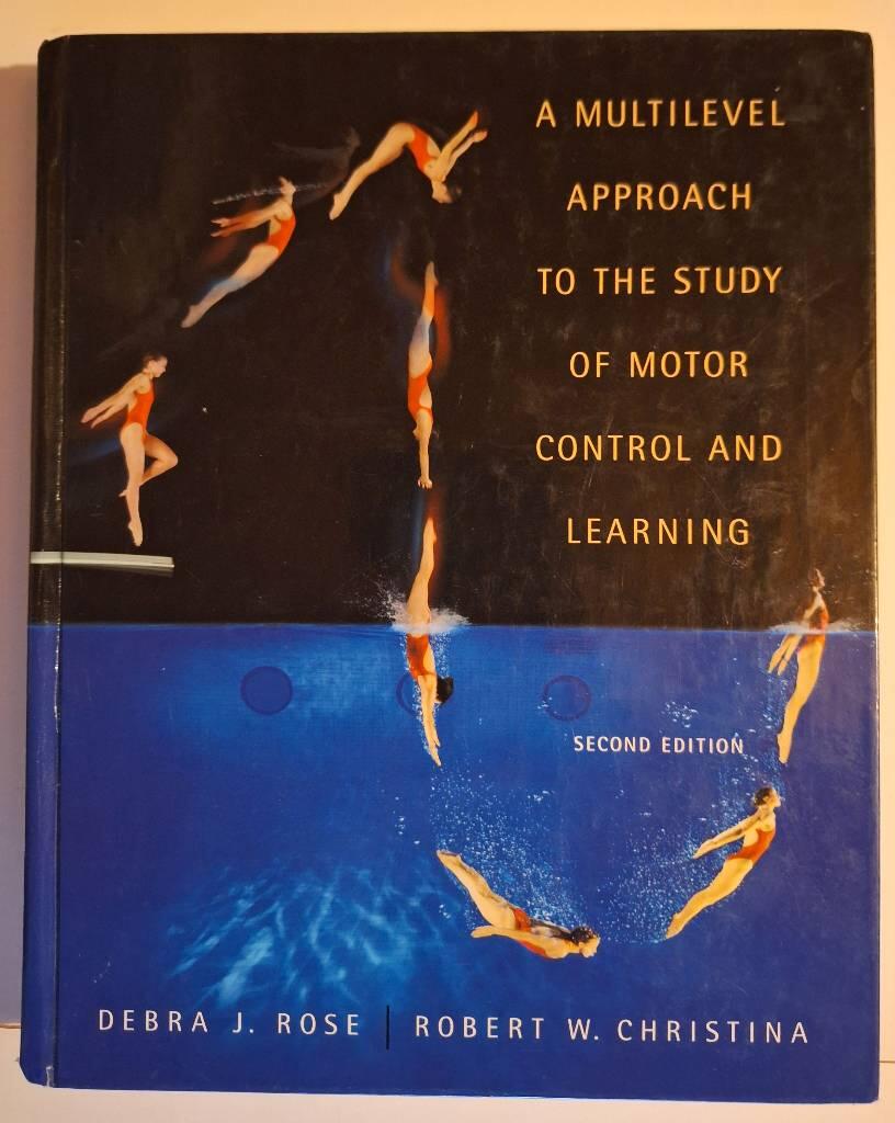 A multilevel approach to the study of motor control and learning