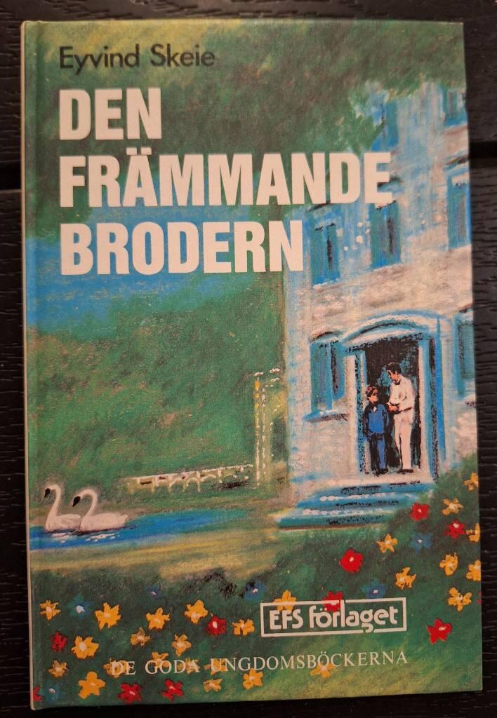 Den fr&auml;mmande brodern