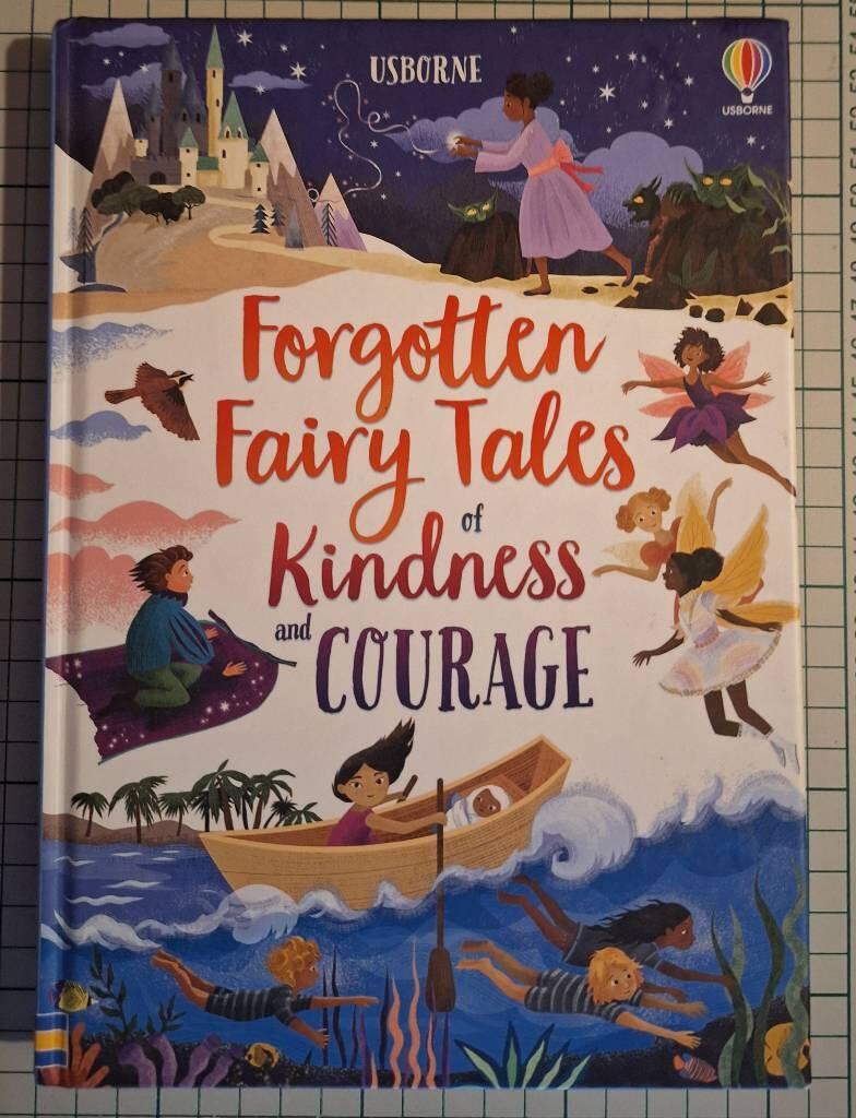 Forgotten Fairy Tales of Kindness and Courage
