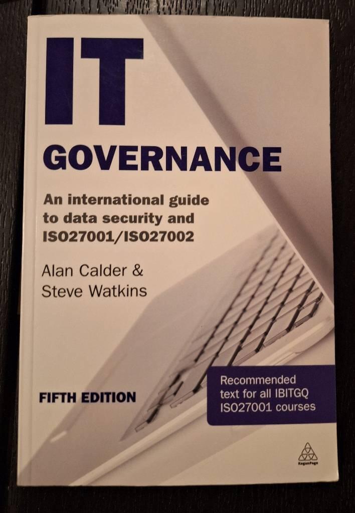 IT governance - an international guide to data security and ISO27001/ISO27002