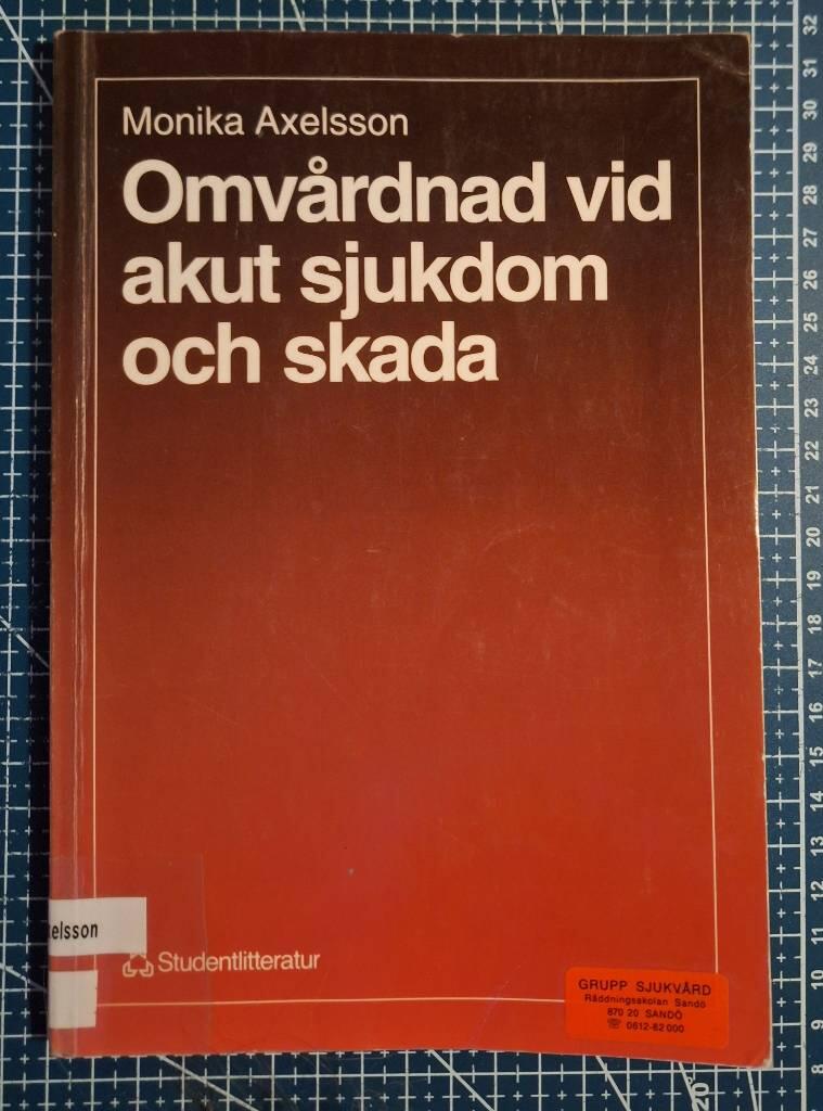 Omv&aring;rdnad vid akut sjukdom och skada