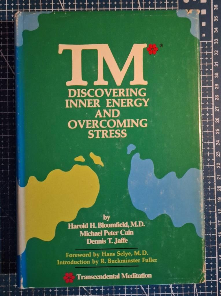 TM : Transcendental meditation : discovering inner energy and overcoming stress