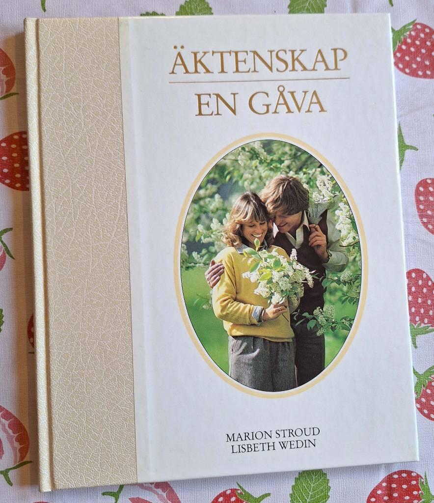 &Auml;ktenskap - en g&aring;va : leva tillsammans