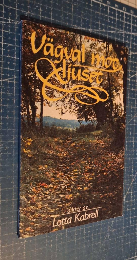 V&auml;gval mot ljuset : dikter