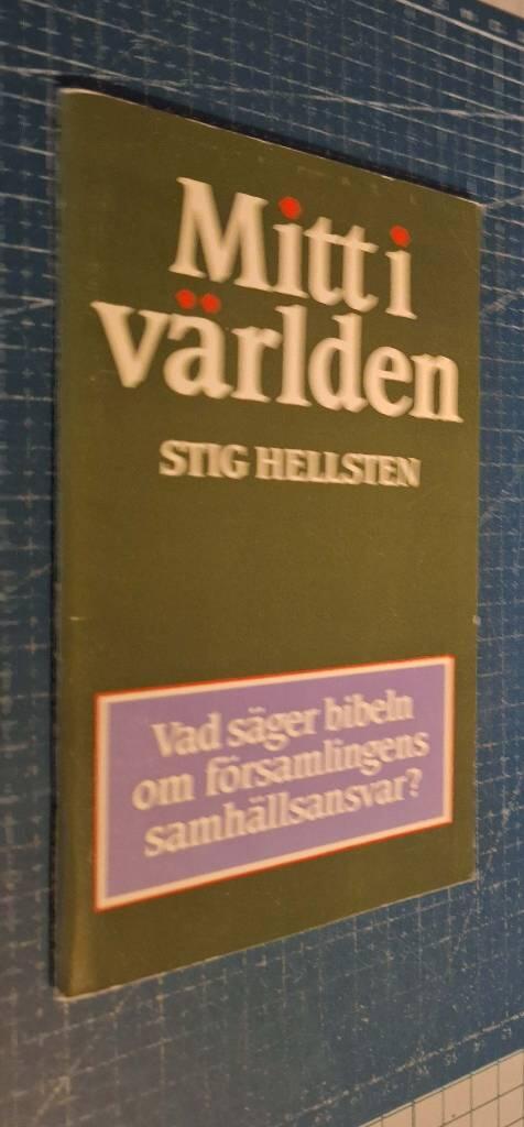 Mitt i v&auml;rlden : vad s&auml;ger Bibeln om f&ouml;rsamlingens samh&auml;llsansvar