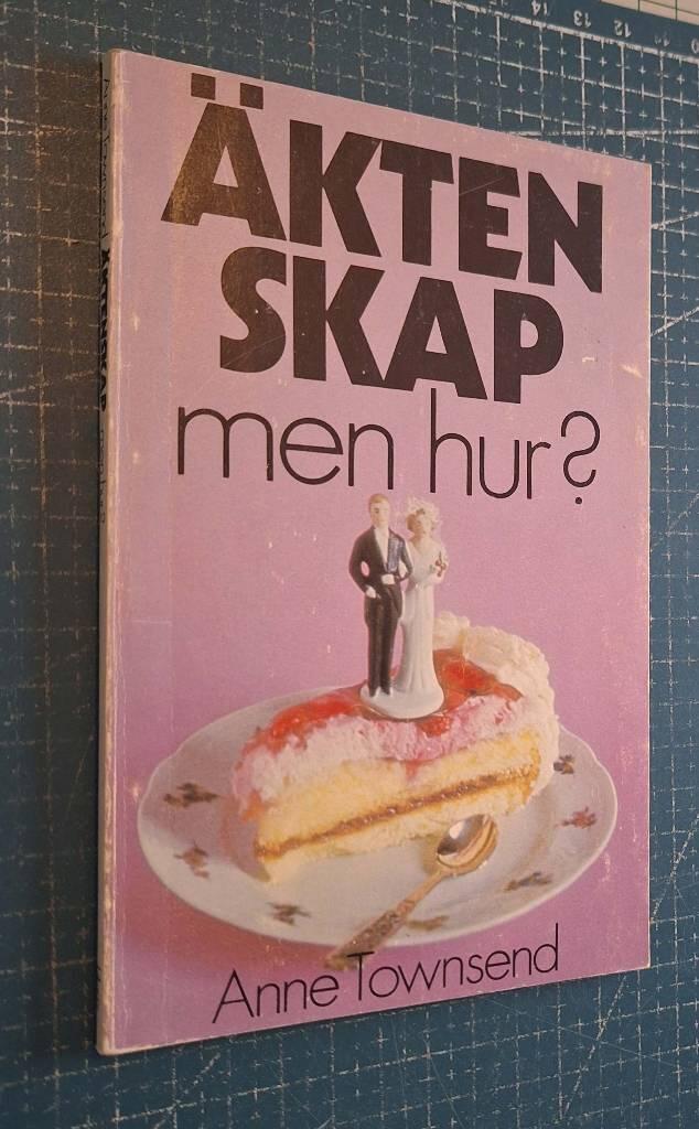 Äktenskap - men hur?