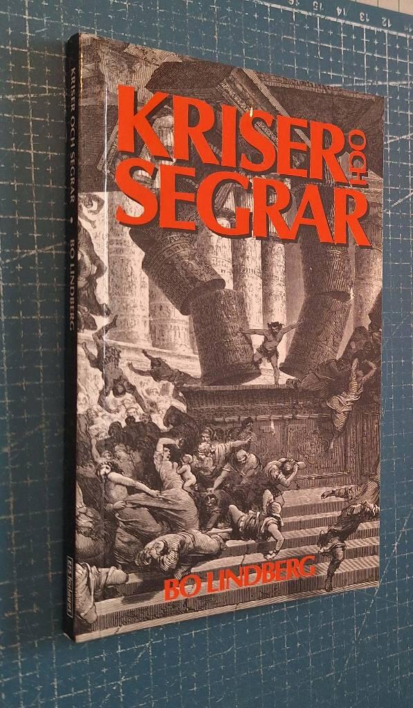 Kriser och segrar : en bok om hur Gud kan anv&auml;nda det ofullkomliga