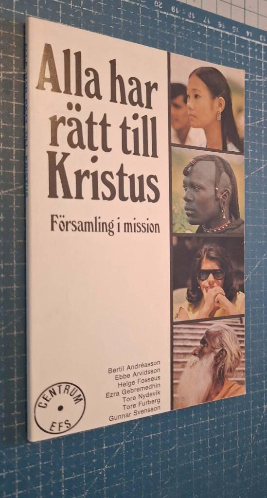 Alla har rätt till Kristus : församling i mission