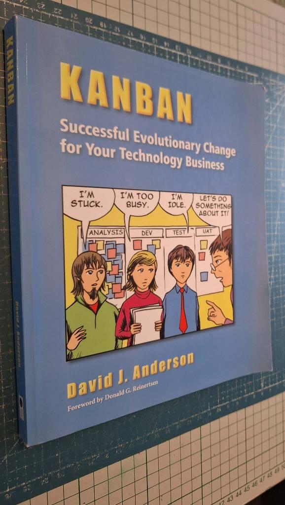 Kanban - successful evolutionary change in your software business
