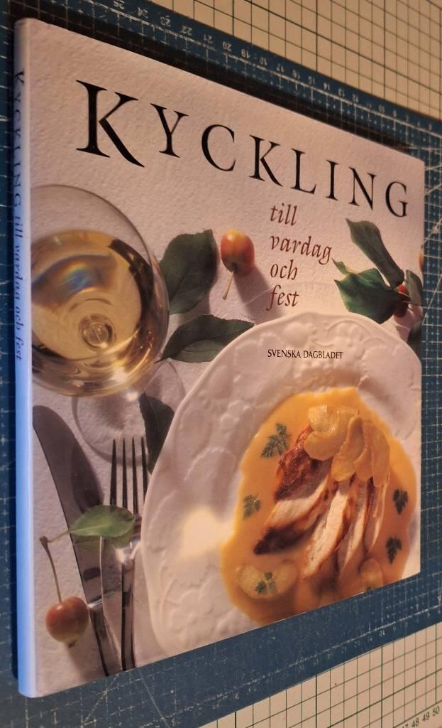 Kyckling till vardag och fest