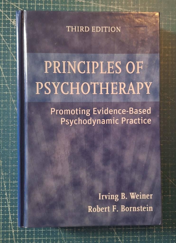 Principles of Psychotherapy: Promoting Evidence-Based Psychodynamic Practic