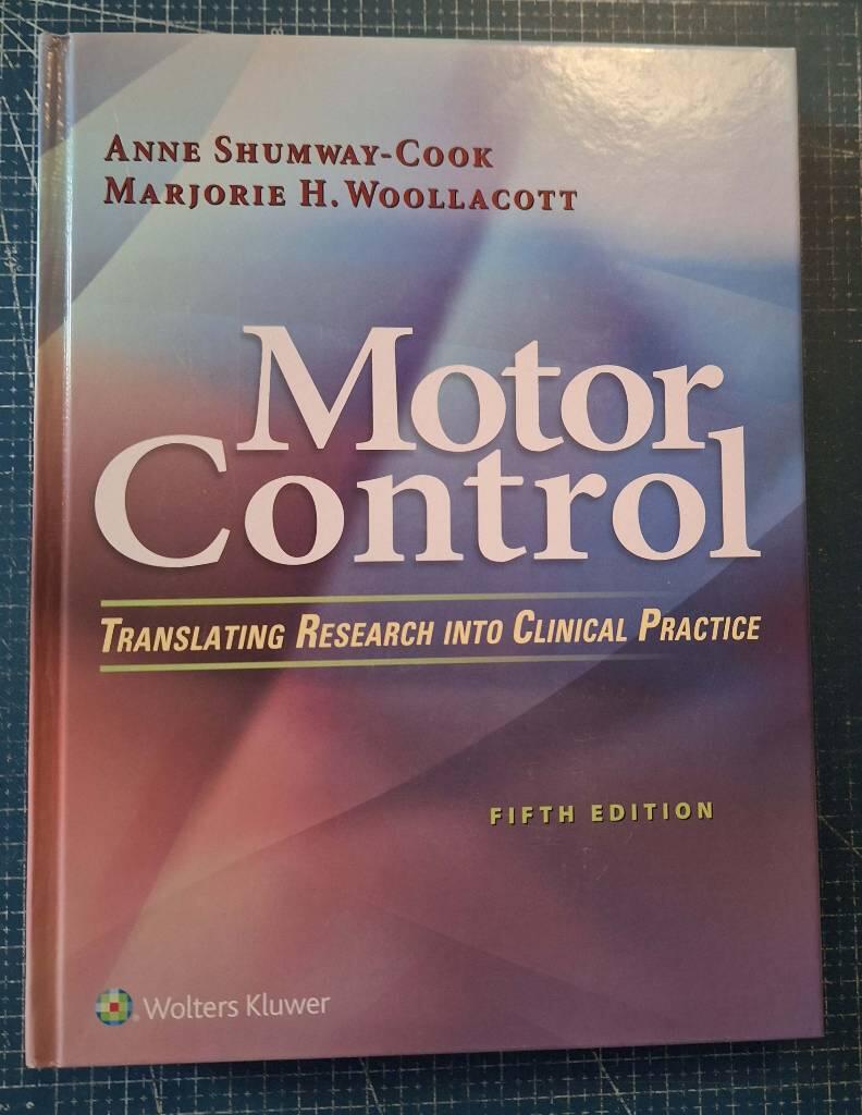 Motor control : translating research into clinical practice