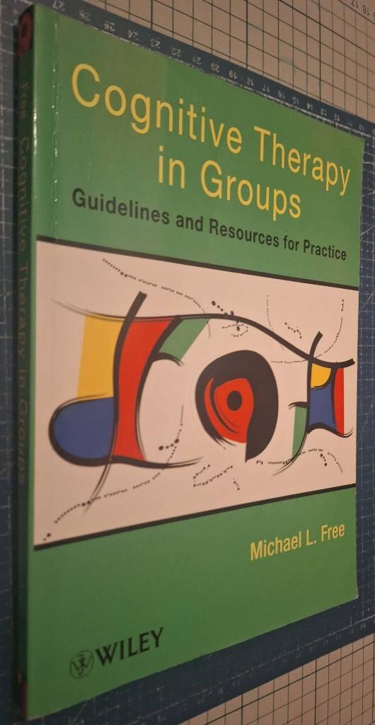 Cognitive Therapy in Groups: Guidelines and Resources for Practice