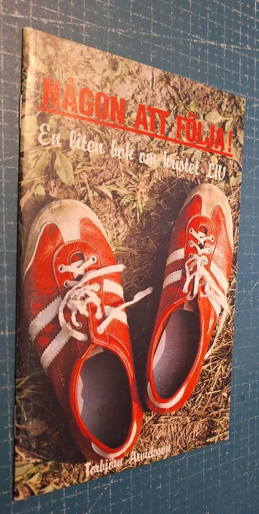 N&aring;gon att f&ouml;lja : en liten bok om kristet liv