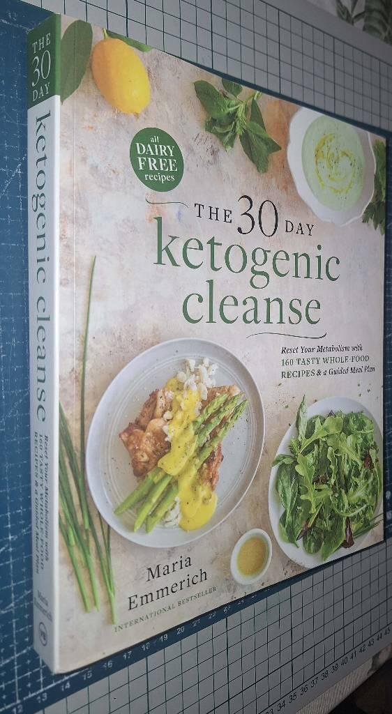 30-day ketogenic cleanse - nutritious low-carb, high-fat paleo meals to hea