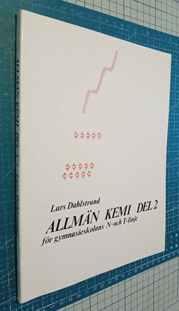 Allm&auml;n kemi : f&ouml;r gymnasieskolans N- och T-linje