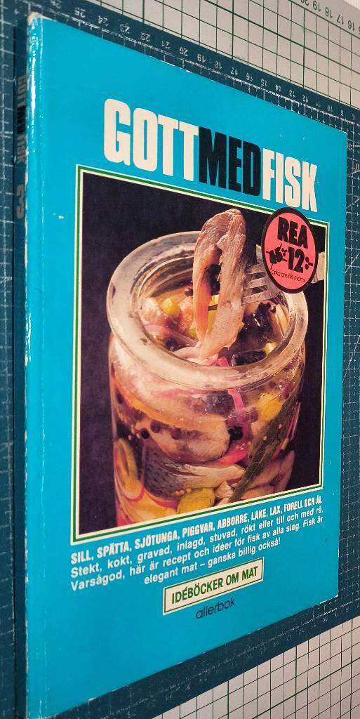 Gott med fisk - [sill, sp&auml;tta, sj&ouml;tunga ...]