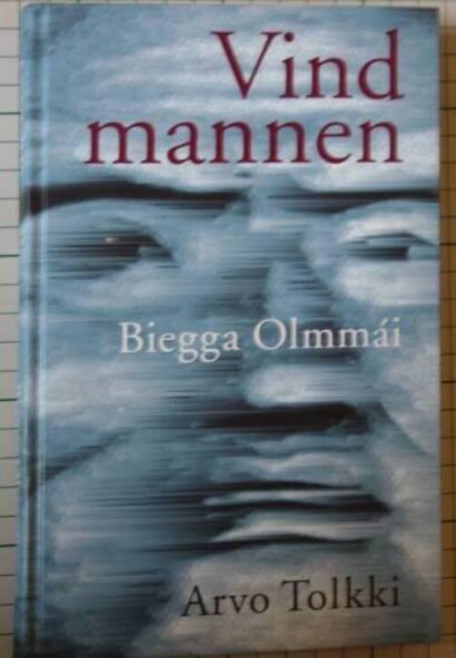 Vindmannen : Biegga Olmm&aacute;i
