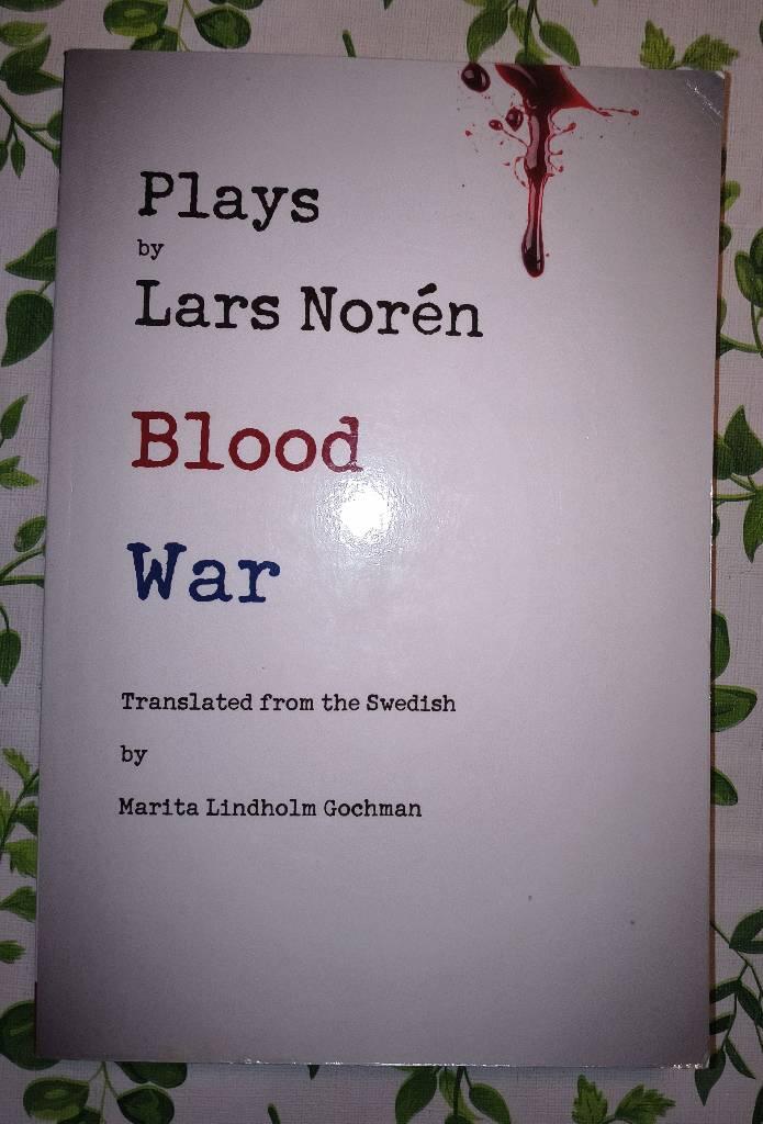 Plays by Lars Noren - blood and war