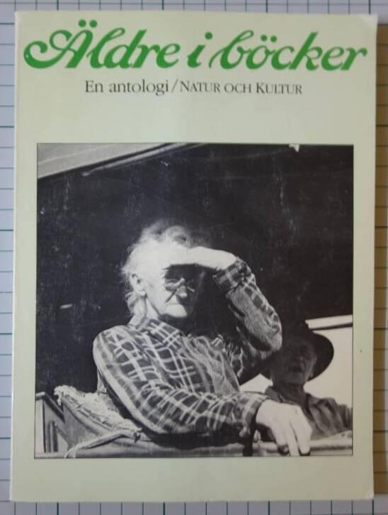 &Auml;ldre i b&ouml;cker - en antologi om &aring;ldrande och &aring;lderdom