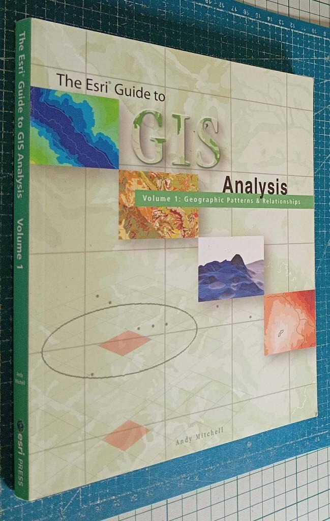 The ESRI guide to GIS analysis