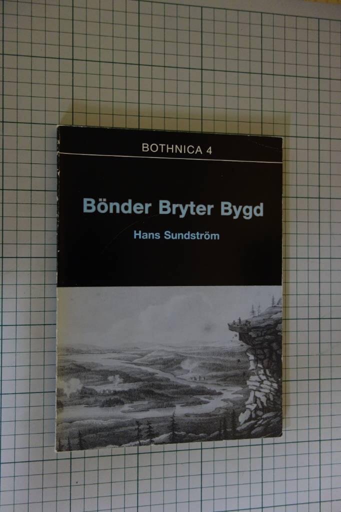 B&ouml;nder bryter bygd