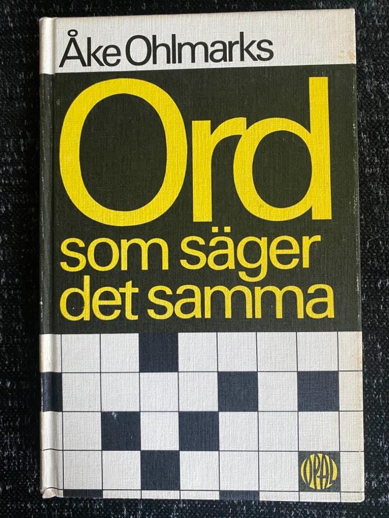 Ord som s&auml;ger detsamma