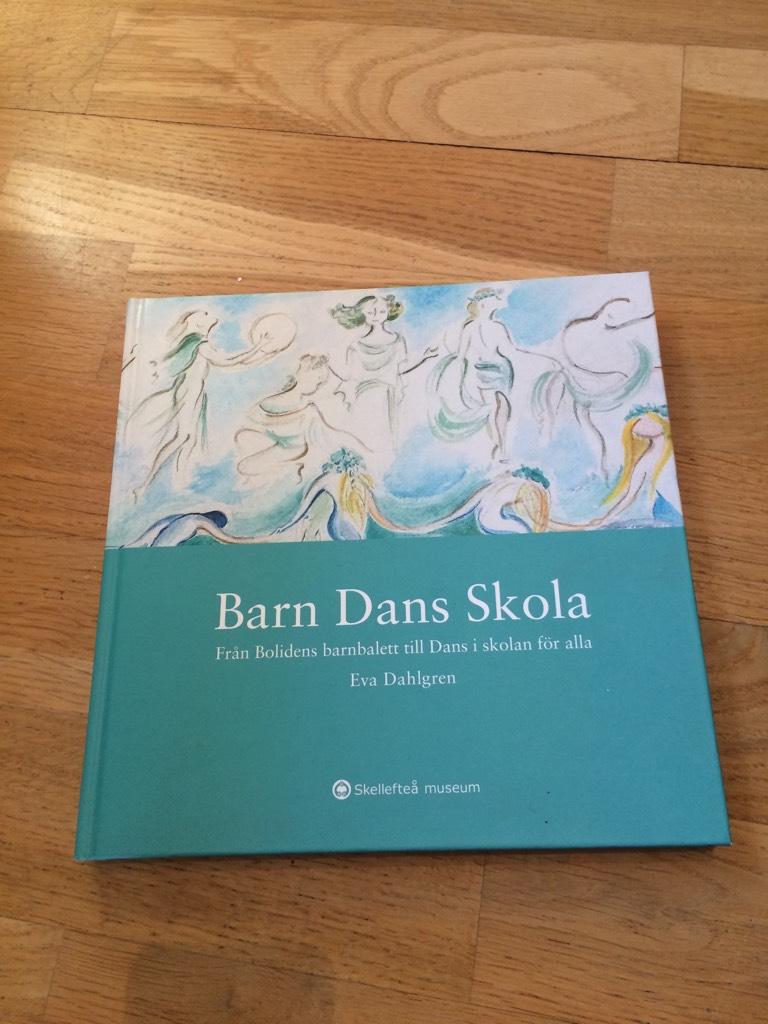 Barn, dans, skola : fr&aring;n Bolidens barnbalett till Dans i skolan f&ouml;r alla