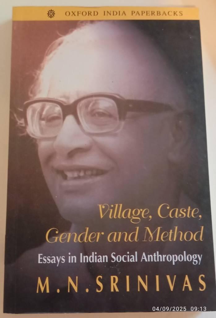 Village, caste, gender and method - essays in Indian social anthropology