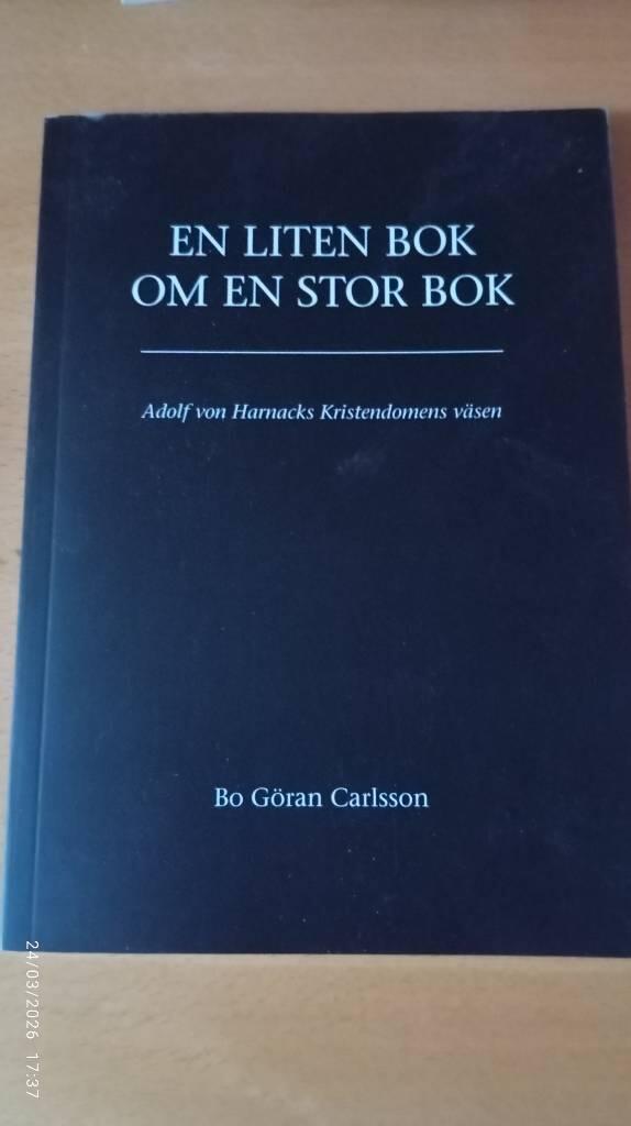En liten bok om en stor bok : Adolf von Harnacks Kristendomens v&auml;sen