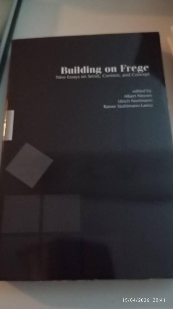 Building on Frege - new essays on sense, content, and concept