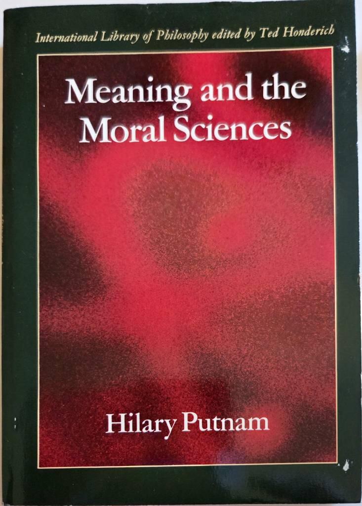 Meaning and the moral sciences