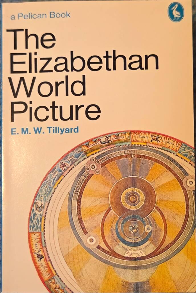 The Elizabethan world picture