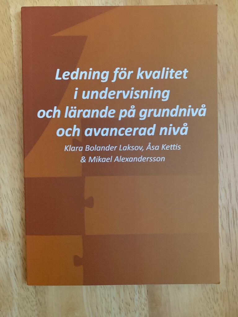 Ledning f&ouml;r kvalitet i undervisning och l&auml;rande p&aring; grundniv&aring; och avancerad niv&aring; [Elektronisk resurs]
