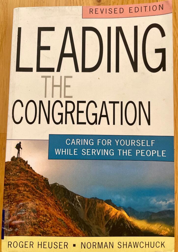 Leading the congregation - caring for yourself while serving others