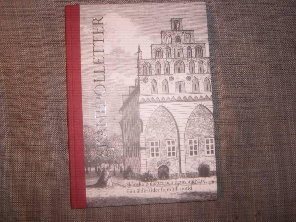 Sk&aring;nepolletter : sk&aring;nska polletter och deras utgivare fr&aring;n &auml;ldre tider fram till nutid