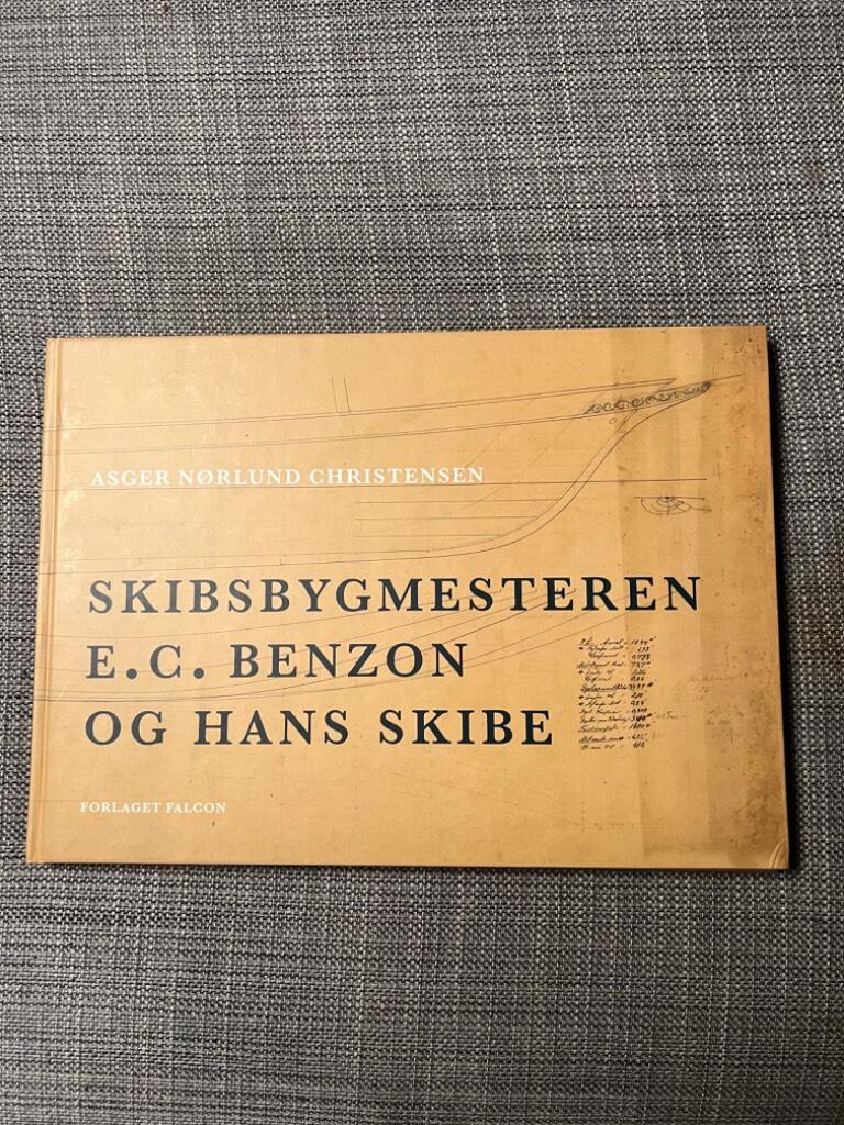 Skibsbygmesteren E. C. Benzon og hans skibe