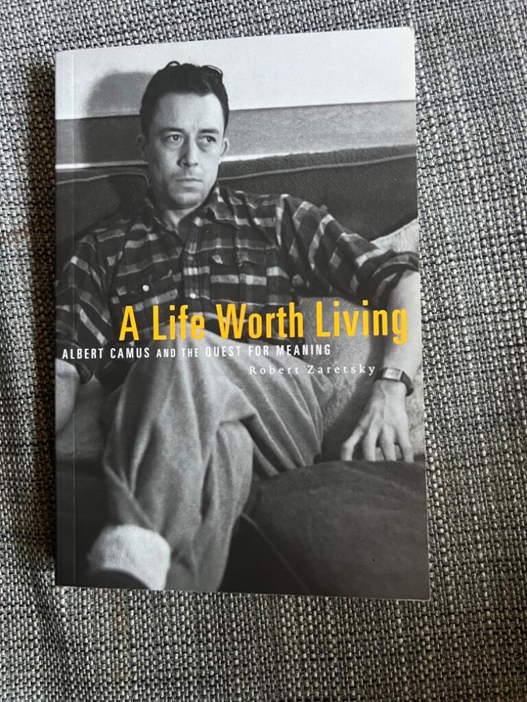 A life worth living - Albert Camus and the quest for meaning