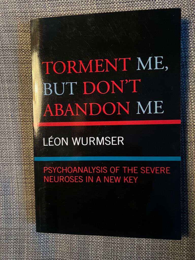 Torment Me, but Don't Abandon Me [Elektronisk resurs]