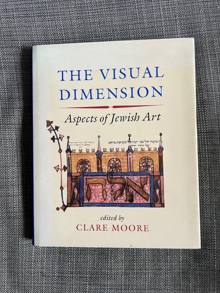 The Visual dimension - aspects of Jewish art